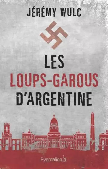 Les loups-garous d'Argentine   Jérémy Wulc