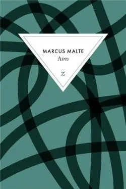 Marcus Malte - Aires