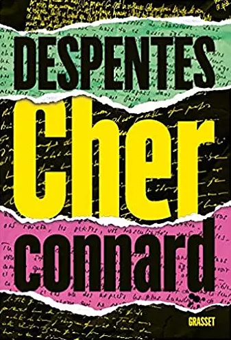 CHER CONNARD • VIRGINIE DESPENTES