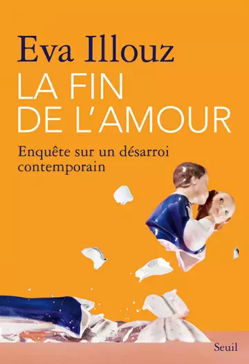 LA FIN DE L'AMOUR - EVA ILLOUZ