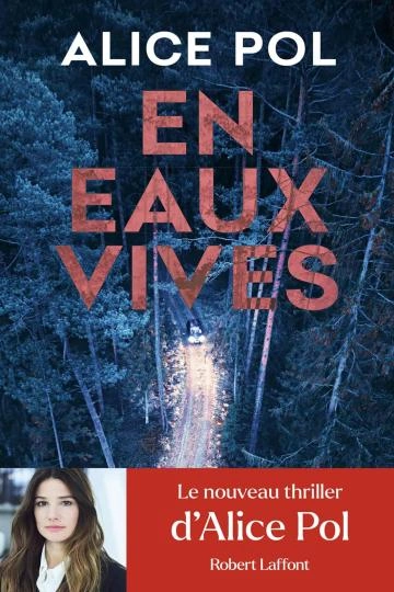 En eaux vives - Alice Pol