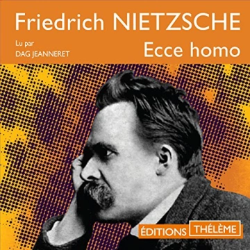 Ecce Homo Friedrich Nietzsche