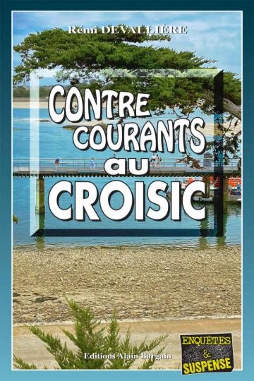 Contre-courants au Croisic - Rémi Devallière