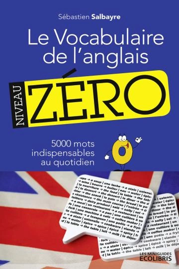 Le vocabulaire de l'anglais, niveau zéro