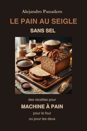 Le pain au seigle sans sel