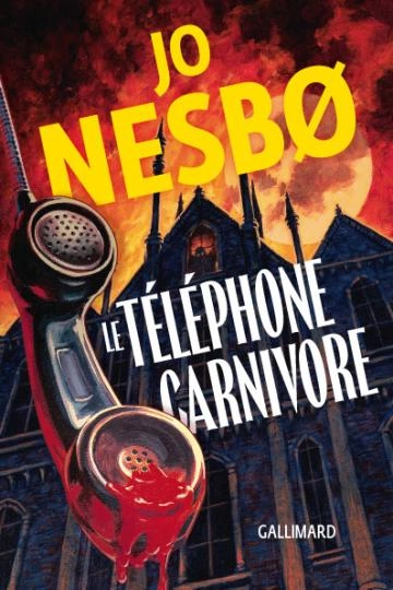 Le téléphone carnivore Jo Nesbø