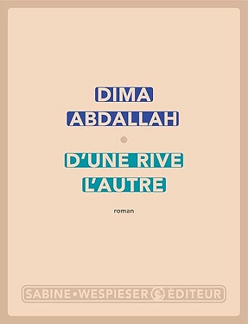 D'une rive l'autre - Dima Abdallah 2025