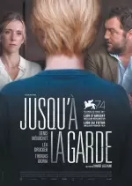 Jusqu?à la Garde