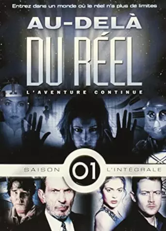 Au-delà du réel, l'aventure continue - Saison 3