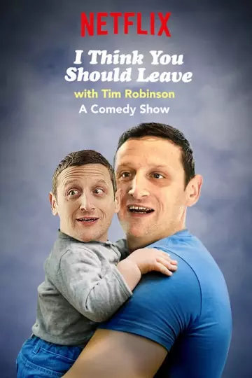 I Think You Should Leave with Tim Robinson - Saison 1