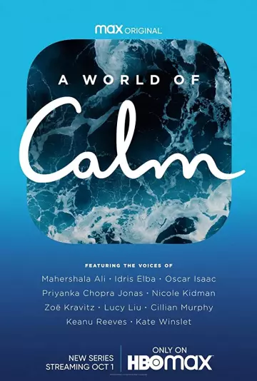 A World of Calm - Saison 1