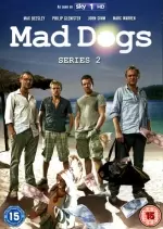 Mad Dogs - Saison 2