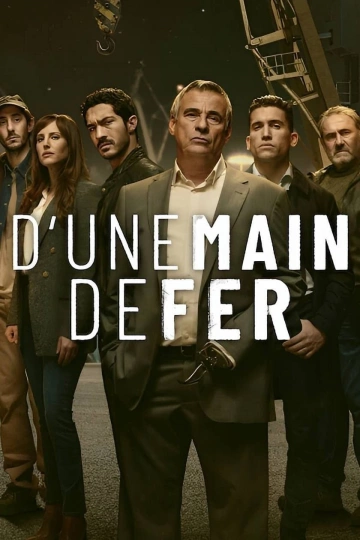 D'une main de fer - Saison 1