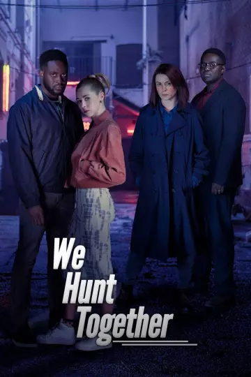 We Hunt Together - Saison 1