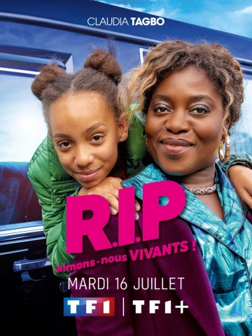 R.I.P aimons-nous vivants ! - Saison 1