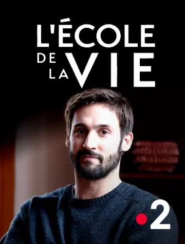 L'Ecole de la vie - Saison 1