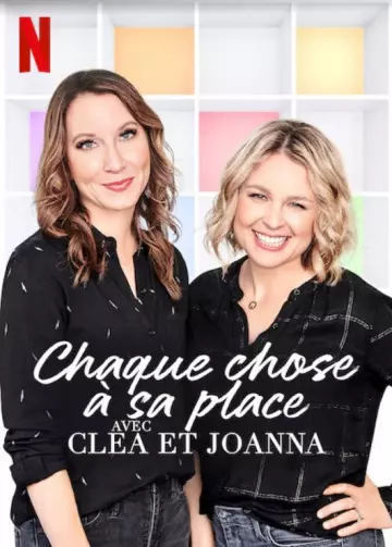 Chaque chose à sa place avec Clea et Joanna - Saison 1