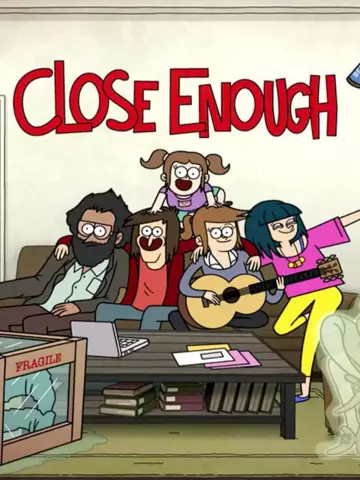 Close Enough - Saison 1