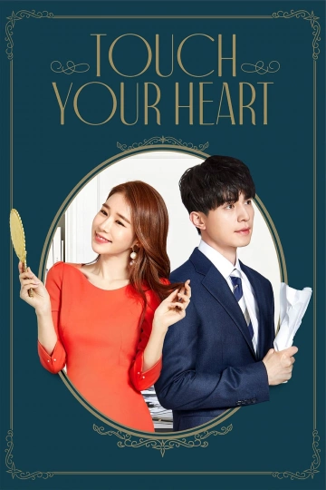 Touch your heart - Saison 1