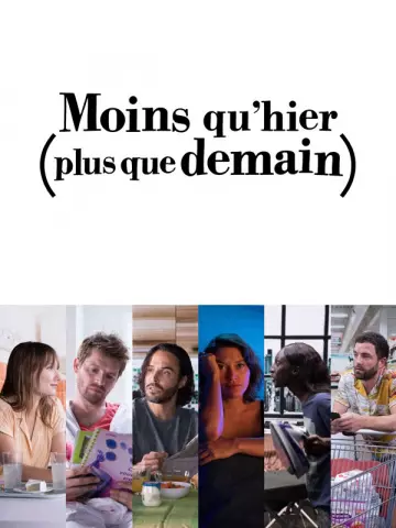 Moins qu'hier (plus que demain) - Saison 1